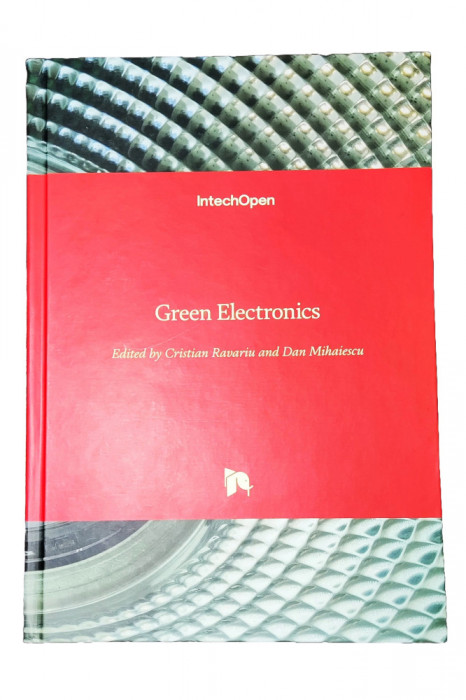 C3 - Carte noua in Engleza, Green Electronics, C. Ravariu D. Mihaiescu, 2018