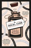 The Novel Cure | Ella Berthoud, Susan Elderkin, Canongate Books Ltd
