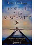 Lily Graham - Copilul de la Auschwitz (editia 2022)