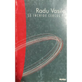 Radu Vasile - Se &icirc;nchide cercul?! (editia 1999)