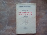 N. Zagoicea - Elemente de Geometrie Socială, 1927 (Sociologia Fizico-Matematică)