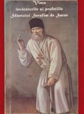 "Viata invataturile si profetiile Sfantului Serafim de Sarov" - 1999
