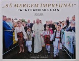 Sa mergem impreuna! Papa Francisc la Iasi - 2019 - Adrian Cuba (AB205)