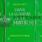 Dans la lumiere de la verite (3 volume) - 1991 - Abd-Ru-Shin (D221)