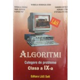 Algoritmi. Culegere de probleme. Clasa a IX-a - 2007 - Mihaela Veronica Stan ($P26)
