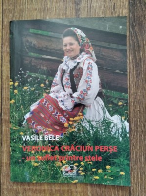 Veronica Craciun Perse - un suflet printre stele, de Vasile Bele, Ed. Eurotip foto