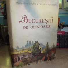BUCURESTII DE ODINIOARA_IN LUMINA SAPATURILOR ARHEOLOGICE , I. IONASCU , 1959