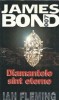 Diamantele sunt eterne - Ian Fleming, editura Rao, 2000, stare buna, carte clasica straina