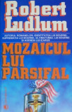 Mozaicul lui Parsifal &ndash; Robert Ludlum