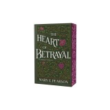 The Heart of Betrayal: The Remnant Chronicles, Book Two