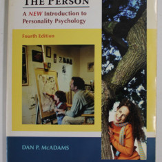 THE PERSON , A NEW INTRODUCTION TO PERSONALITY PSYCHOLOGY by DAN P. McADAMS , 2006