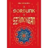 A Sorsunk a Sz&aacute;mokban - Kiss Zolt&aacute;n Z&eacute;r&oacute;