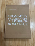 MARIA MANOLIU MANEA - GRAMATICA COMPARATA A LIMBILOR ROMANICE - 1971