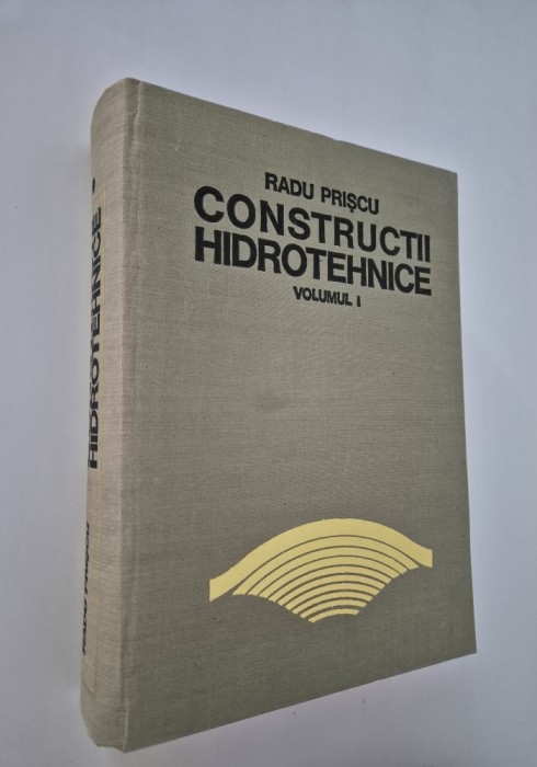 Radu Priscu Constructii Hidrotehnice Volum 1