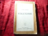 Ilarie Chendi - Foiletoane - Ed. IIa 1925 Cartea Romaneasca , 184 pag