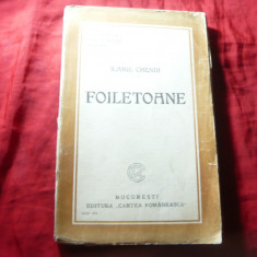 Ilarie Chendi - Foiletoane - Ed. IIa 1925 Cartea Romaneasca , 184 pag