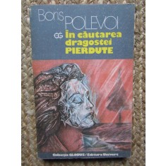 Boris Polevoi - In cautarea dragostei pierdute