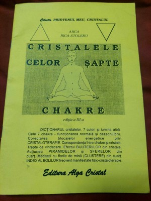 Carte/brosura veche cristalele celor sapte Chakre,Colect.PRIETENUL MEU,CRISTALUL foto