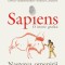 Sapiens. O istorie grafica. Volumul I. Nasterea omenirii, Yuval Noah Harari , David Vandermeulen , Daniel Casanave
