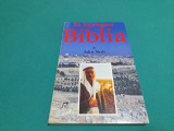 SĂ &Icirc;NȚELEGEM BIBLIA / JOHN STOTT / 1993 * 47A