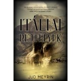 It&aacute;liai rejt&eacute;lyek - Jud Meyrin