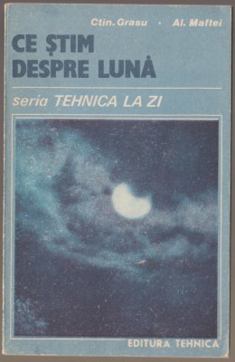Constantin Grasu, Alexandru Maftei - Ce stim despre Luna foto