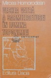 Vechea vatra a Sarmizegetusei in lumina toponimiei - 1980 - Mircea Homorodean ($M83), Dacia