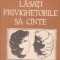 Lasati Privighetorile sa Cinte