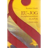 Eu-jog &eacute;s jogharmoniz&aacute;ci&oacute; - &Ouml;t&ouml;dik kiad&aacute;s - dr. Kecsk&eacute;s L&aacute;szl&oacute;