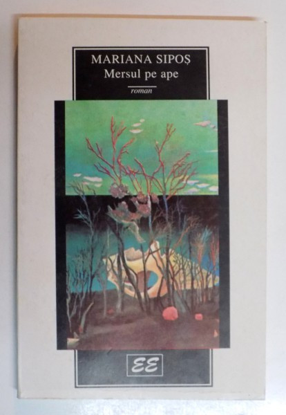 MERSUL PE APE de MARIANA SIPOS , 1996