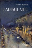 Parisul meu | Horea Porumb, 2019, Corint