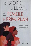 O istorie a lumii... cu femeile in prim-plan - Kerstin Lucker, Ute Daenschel