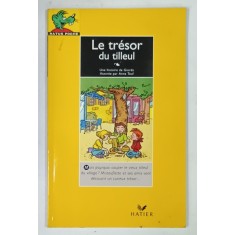 LE TRESOR DU TILLEUL par GIORDA , illustree par ANNE TEUF , 1991
