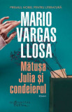 Matusa Julia si condeierul &ndash; Maria Vargas Llosa