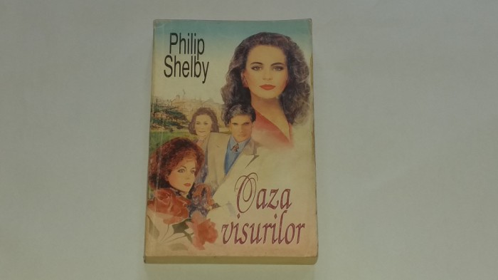 PHILIP SHELBY - OAZA VISURILOR