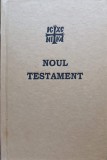 NOUL TESTAMENT AL DOMNULUI SI MANTUITORULUI NOSTRU IISUS HRISTOS-TIPARITA CU BINECUVANTAREA PREA SFINTITULU-265068