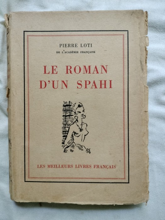 Le roman d&#039;un spahi-Pierre Loti