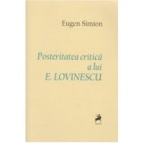 Posteritatea critica a lui E. Lovinescu - Eugen Simion