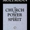 The Church in the Power of the Spirit: A Contribution to Messianic Ecclesiology