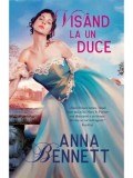Visand la un duce/Anna Bennett