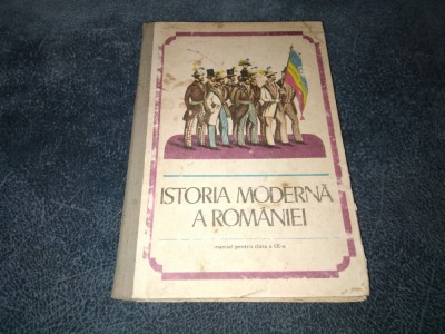 ISTORIA MODERNA A ROMANIEI MANUAL PENTRU CLASA A IX A 1977 foto