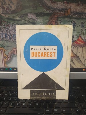 petit Guide Bucarest, Roumanie, hartă, București, Rom&amp;acirc;nia, Mic ghid, ONT 1968, 014 foto
