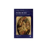 Patriarcha: The Complete Political Works - Imperium Press