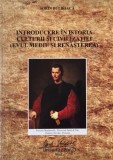 Introducere in istoria culturii si civilizatiei (Evul Mediu si Renasterea) - Sorin Bulboaca