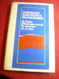 Ghe.Kastriotul Skanderberg si Lupta Albanezo-Turca -inc.sec.XV -Ed.1972 -Univ.