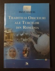 Ibram Nuredin (dedicație) - Tradiții și obiceiuri ale turcilor din Rom&amp;acirc;nia foto