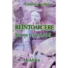Gandirea Vedica Reintoarcere Stiinta Reincarnarii - A.c. Bhaktivedanta Swami Prabhupada , A1018