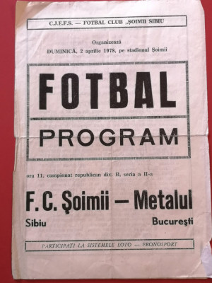 Program meci fotbal FC &amp;quot;SOIMII&amp;quot; SIBIU - &amp;quot;METALUL&amp;quot; BUCURESTI (02.04.1978) foto