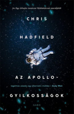 Az Apollo-gyilkoss&amp;aacute;gok - Chris Hadfield foto