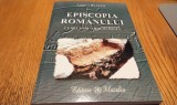 EPISCOPIA ROMANULUI Cercetari Arheologice - Vasile Ursachi - Editura Filocalia, 2008, 248 p. cu ilustratii in text